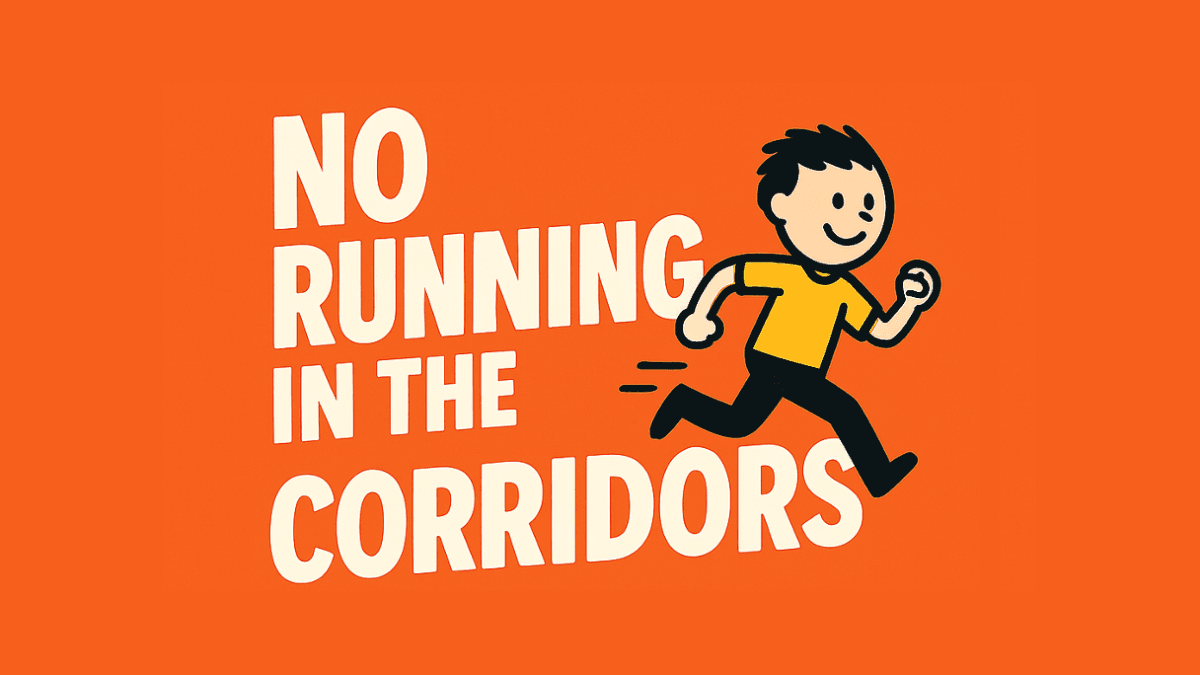 No Running in the Corridors - No diagnosis? No special support