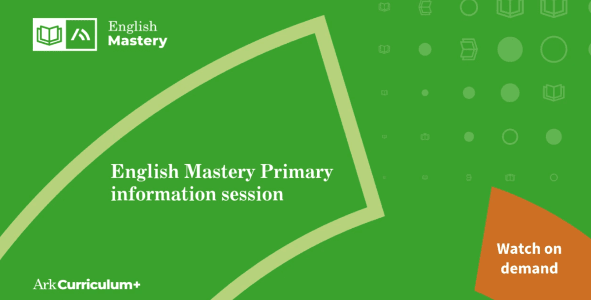 English Mastery Primary information session