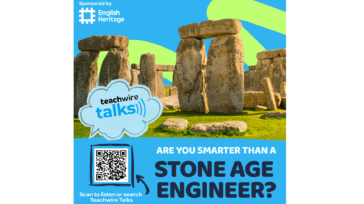 Teachwire Talks - Are you smarter than a Stone Age engineer?